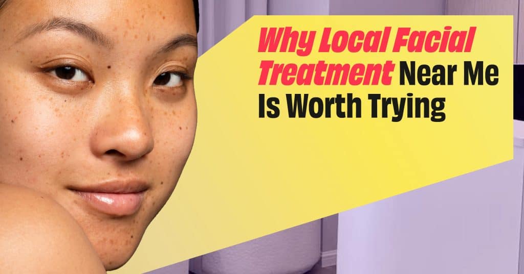 facial treatment near me